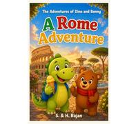 A Rome Adventure: The Adventures of Dino and Benny