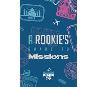 A Rookie's Guide to Missions