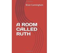A ROOM CALLED RUTH