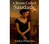A Room Called Saudade