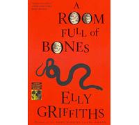 [(A Room Full of Bones)] [By (author) Elly Griffiths] published on (May, 2013)