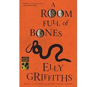 A Room Full of Bones (Ruth Galloway): A Ruth Galloway Mystery (Ruth Galloway Mysteries): 4