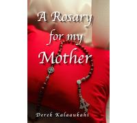 A Rosary for my Mother