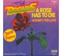 A Rose Has To Die/Hungry For Love (7" Vinyl Single)(1978)(Decca 6.12388)