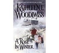 A Rose in Winter by Woodiwiss, Kathleen E. (October 31, 1990) Mass Market Paperback