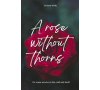 A Rose Without Thorns