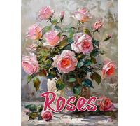 A Roses Coloring Book for Adults.: Discover Tranquility Through Beautiful Rose Designs. 40 roses illustrations to color for women and teens alongside roses trivia.