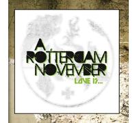 A Rotterdam November - Love Is...