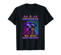 A Rottweiler will never break your heart Rottweiler T-Shirt