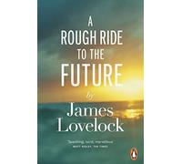 A Rough Ride to the Future