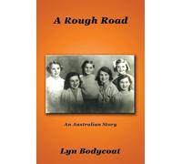 A Rough Road - LARGE PRINT: An Australian Story