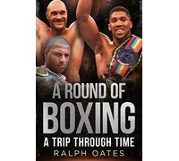 A Round of Boxing: A Trip Through Time