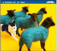 A Round-Up of NMC by Various Artists