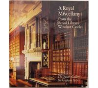 A Royal miscellany from the Royal Library, Windsor Castle