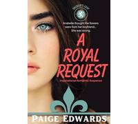 A Royal Request: A Clean Small Town Inspirational Romance Suspense: 1 (Soldier's Leap)