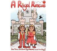 A Royal Rescue: How Twins with Down Syndrome Saved the Day