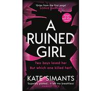 A Ruined Girl: an unmissable thriller with a killer twist you won't see coming (Main)