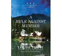A Rule Against Murder (An Armand Gamache - Three Pines Mystery) by Louise Penny (2009) Audio CD
