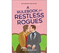 A Rulebook for Restless Rogues: A Victorian Romance: 2 (Lucky Lovers of London)