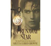 A Runaway Star: 4 (Lord Byron)