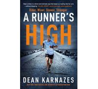 A Runner's High : Older, Wiser, Slower, Stronger
