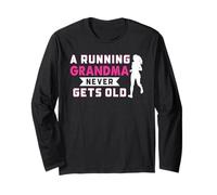 A Running Grandma Never Gets Old Funny Runners Women Long Sleeve T-Shirt