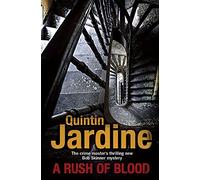 A Rush of Blood: A thrilling crime novel of death and deception (Bob Skinner)