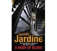 A Rush of Blood (Bob Skinner series, Book 20): A thrilling crime novel of death and deception (Bob Skinner)