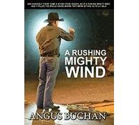 A Rushing Mighty Wind