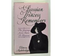 A Russian Princess Remembers
