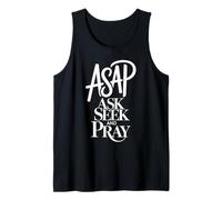 A.S.A.P. Ask Seek and Pray Tank Top