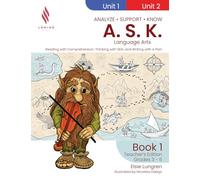 A.S.K. Language Arts: Reading with Comprehension, Thinking with Skill, and Writing with a Plan (Book 1, Teacher's Edition) (A.S.K. Curriculum)