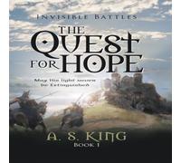A. S. King The Quest for Hope: Invisible Battles: Book 1 - Paperback A. S. King Multicolor