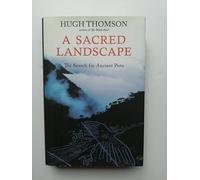 A Sacred Landscape: The Search for Ancient Peru