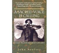 A Sacred Voice is Calling: Personal Vocation and Social Conscience