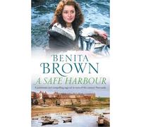 A Safe Harbour – A passionate and evocative saga of love and loss