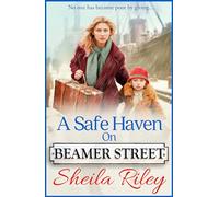 A Safe Haven on Beamer Street: The gripping, emotional saga series from Sheila Riley