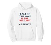 A Safe Trip Home | New Year Motivational Safety Awareness Pullover Hoodie