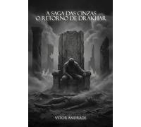 A Saga das Cinzas: O Retorno de Drakhar