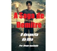 A Saga de Dimitre: O Despertar da Ilha