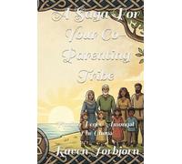 A Saga For Your Co-Parenting Tribe: Finding Peace Amongst The Chaos (A Saga Series)