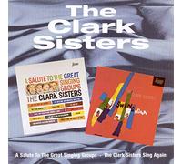 The Clark Sisters - A Salute to the Great Singing Groups: the Clark Sisters Swing Again