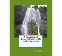 A Sampling of Beautiful Waterfalls in the Southeast