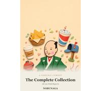 A Samurai Loose in Modern America: The Complete Collection - All 100 Field Reports