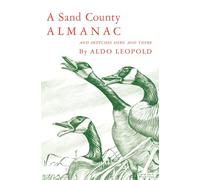 A Sand County Almanac and Sketches Here and There