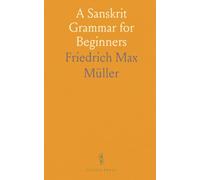 A Sanskrit Grammar for Beginners
