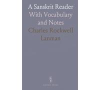 A Sanskrit Reader: With Vocabulary and Notes