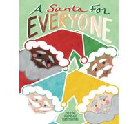A SANTA FOR EVERYONE: A diverse, inclusive Christmas holiday picture book