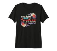 A Sarcastic Wise Woman Saying for Happy Retirement Time Premium T-Shirt