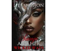 A Savage and Her Wicked Ways: 1 (The Savage Series)